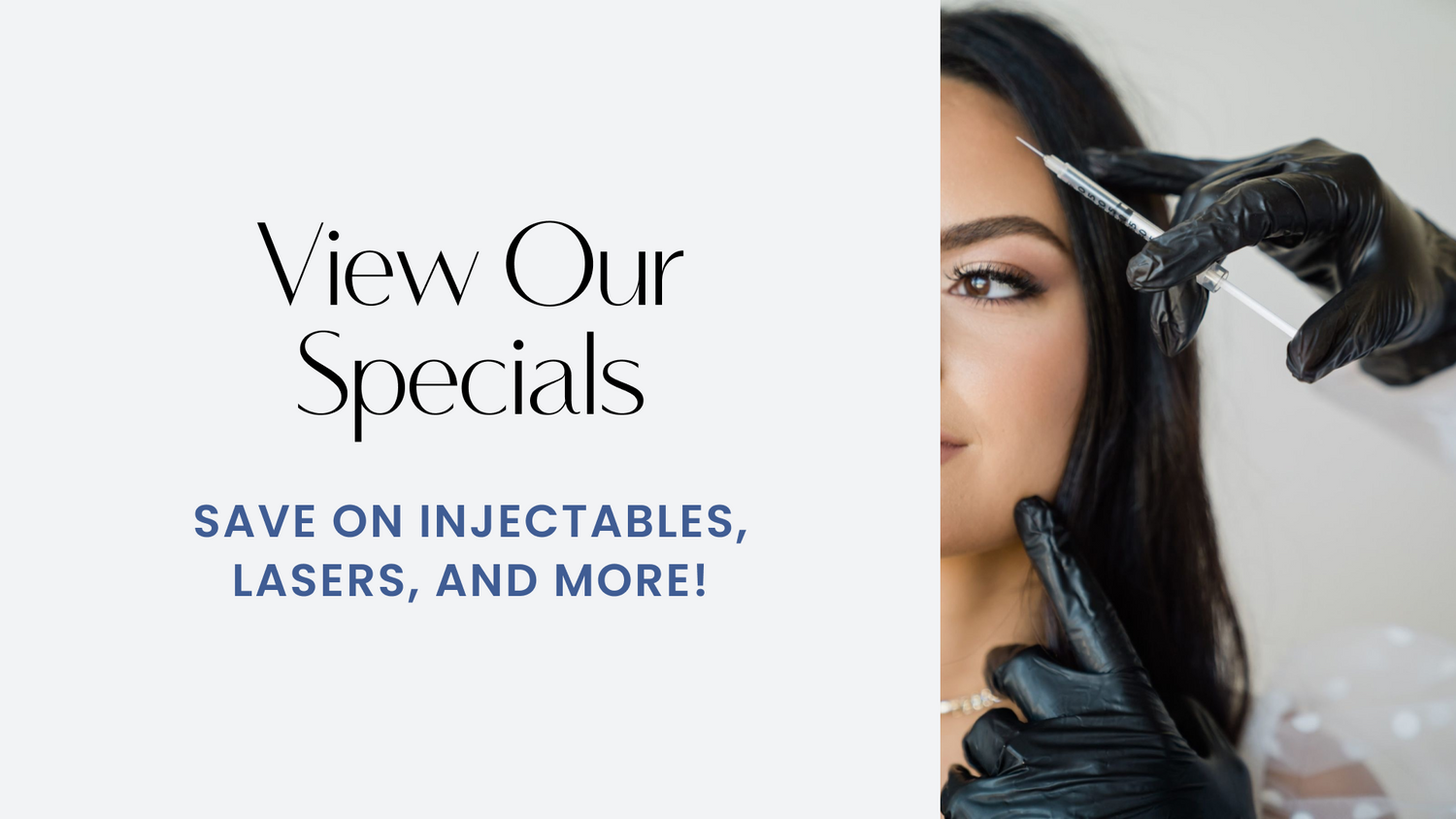 Promotional image for injectables and laser specials